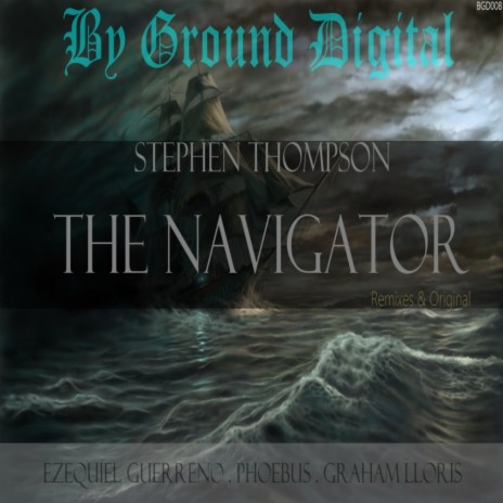 The Navigator (Ezequiel Guerreno Remix)