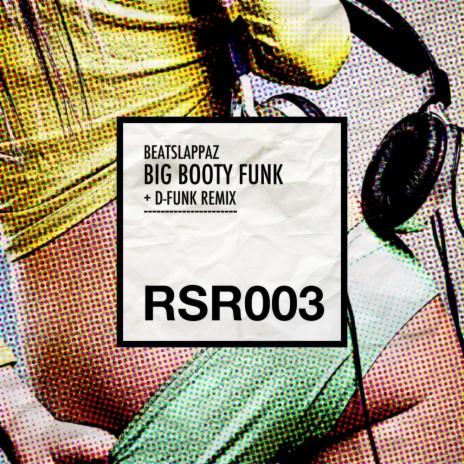 Big Booty Funk (D-Funk Remix) | Boomplay Music
