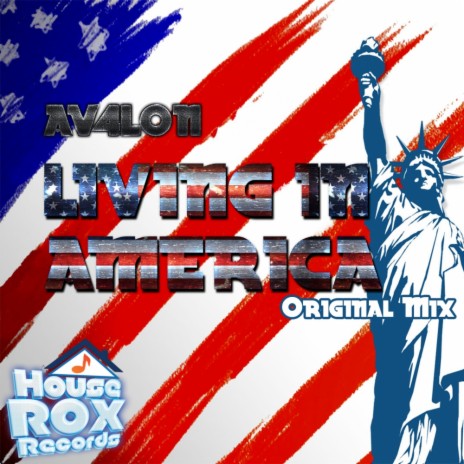 Living In America (Original Mix) | Boomplay Music