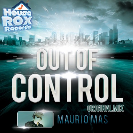 Out of Control (Original Mix) | Boomplay Music