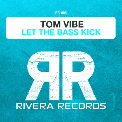 Let The Bass Kick (Radio Edit)