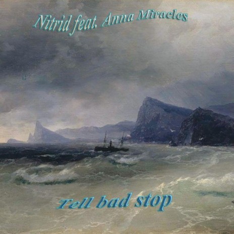 Tell Bad Stop (Original Mix) ft. Anna Miracles