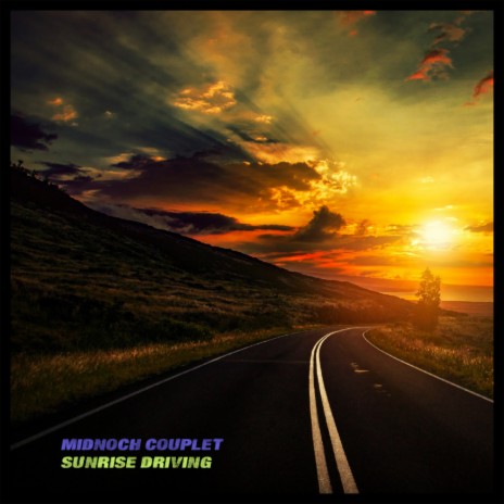Sunrise Driving (Original Mix) | Boomplay Music