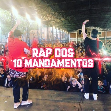 Rap dos 10 Mandamentos | Boomplay Music