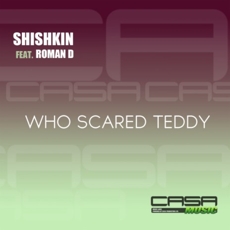 Who Scared Teddy (Original Mix) ft. Roman D