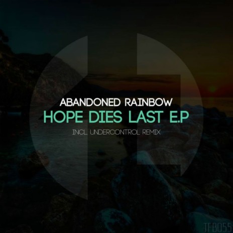 Hope Dies Last (Original Mix)