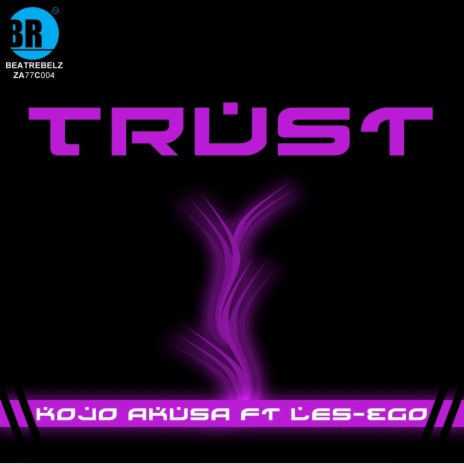 Trust (Original Mix) ft. Les-Ego | Boomplay Music