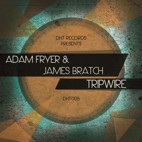 Tripwire (Original Mix) ft. James Bratch | Boomplay Music