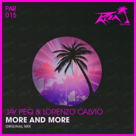 More & More (Original Mix) ft. Jay Peq | Boomplay Music