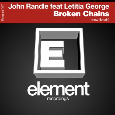 Broken Chains (New Life Edit) ft. Letitia George | Boomplay Music