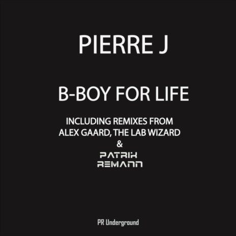 B Boy For Life (Original Mix)