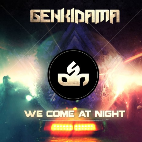We Come At Night (Original Mix)