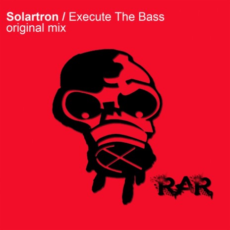 Execute The Bass (Original Mix)