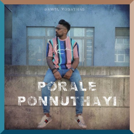 Porale Ponnuthayi | Boomplay Music