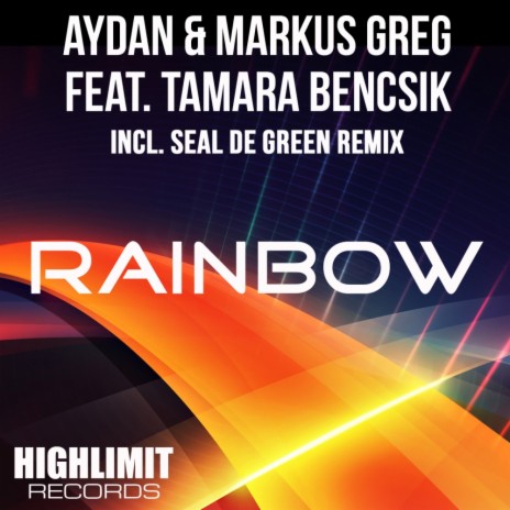 Rainbow (Seal De Green Extended Mix) ft. Markus Greg & Tamara Bencsik