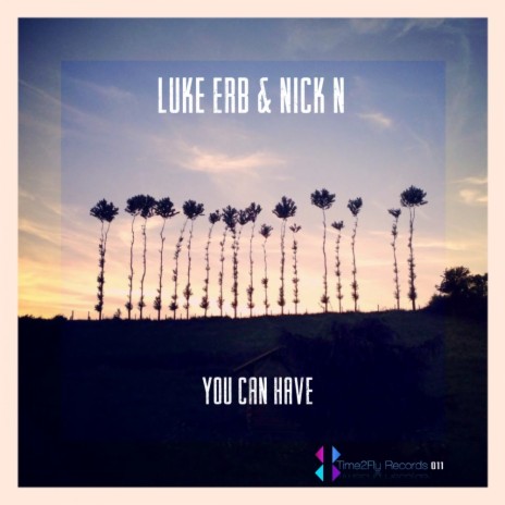 You Can Have (Original Mix) ft. Nick N