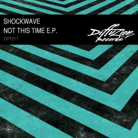 Not This Time (Original Mix)