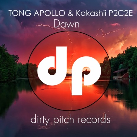 Dawn (Original Mix) ft. Kakashii P2C2E | Boomplay Music