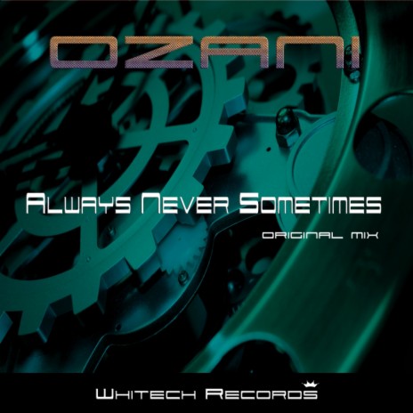 Always Never Sometimes (Original Mix)