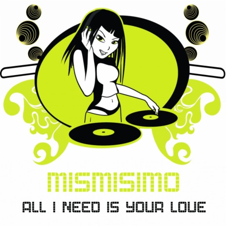 All I Need Is Your Love (Instrumental Mix)