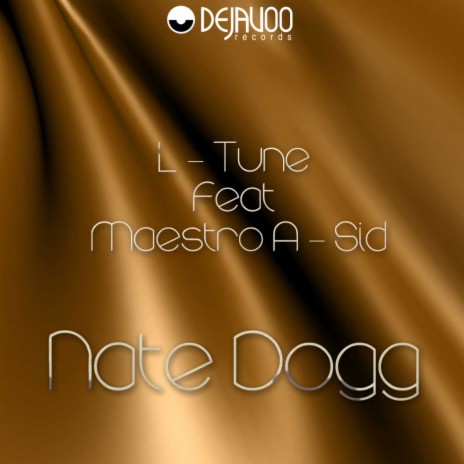 Nate Dogg (H@K Groove Mix) ft. Maestro A - Sid