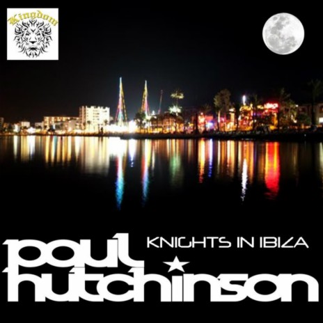 Knights In Ibiza (Original Mix)