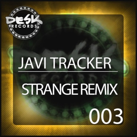 Strange 2014 (Javi Tracker Remix) | Boomplay Music