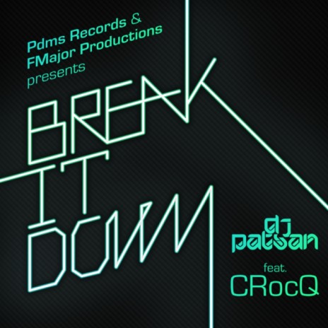 Break It Down (Disco Mix) ft. CRocQ