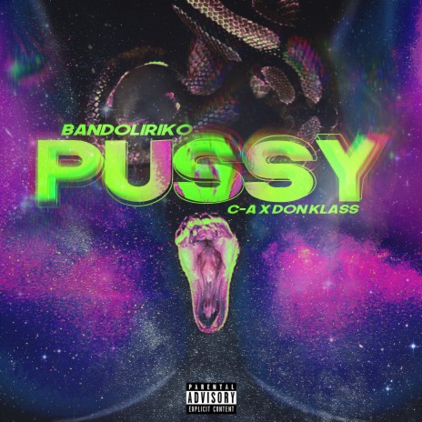 Pussy ft. C-A & Don Klass | Boomplay Music