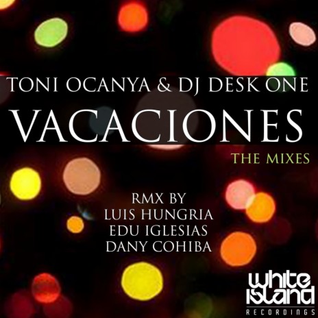 Vacaciones (Underground Mix Club) ft. Dj Desk One