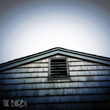 The Burbs (Original Mix) | Boomplay Music