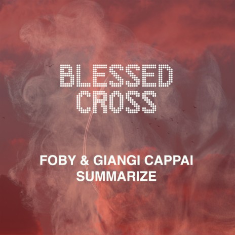 Summarize (Reprise Mix) ft. Giangi Cappai | Boomplay Music