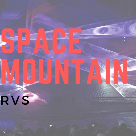 Space Mountain | Boomplay Music