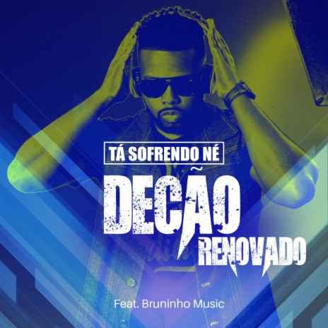 Tá Sofrendo Né ft. Bruninho Music | Boomplay Music