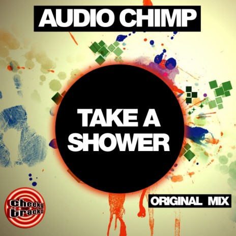 Take A Shower (Original Mix)