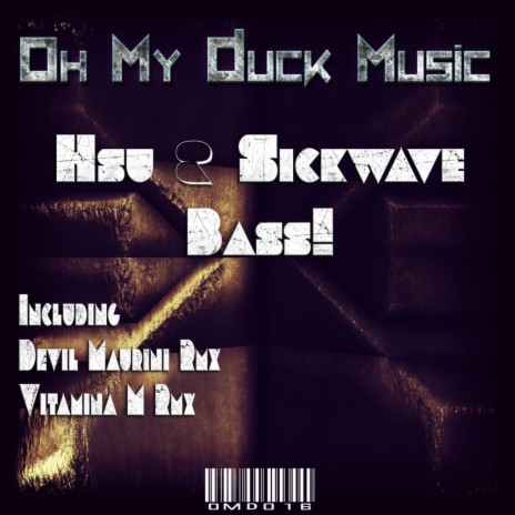 Bass! (Original Mix) ft. Sickwave | Boomplay Music