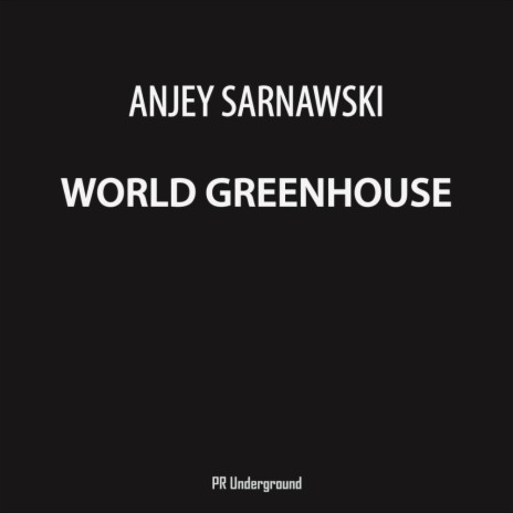 World Greenhouse (Original Mix)