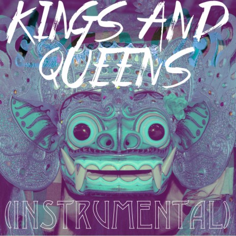 Kings and Queens (Instrumental)