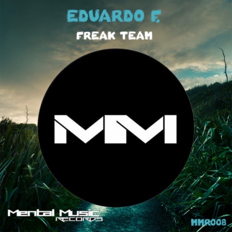 Freak Team (Original Mix)