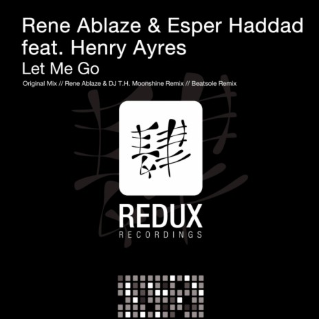 Let Me Go (Original Mix) ft. Esper Haddad & Henry Ayres