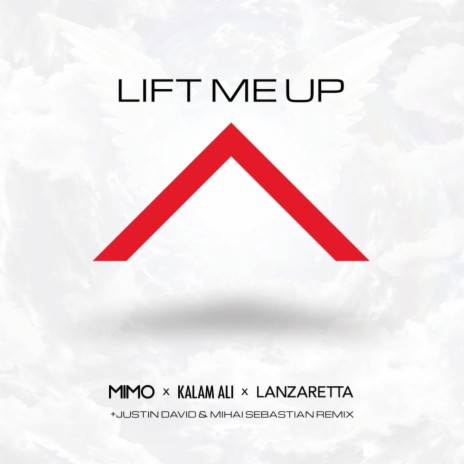 Lift Me Up (Justin David & Mihai Sebastian Remix) ft. Kalam Ali & Lauren Lanzaretta