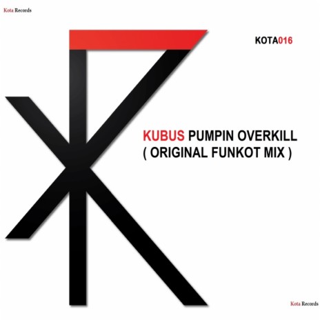 Pumpin Overkill (Original Funkot Mix) | Boomplay Music