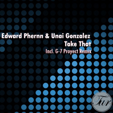 Take That (G-7 Proyect Remix) ft. Unai Gonzalez