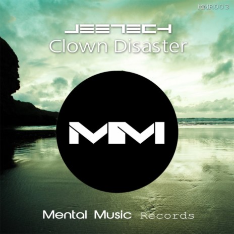 Clown Disaster (Original Mix) | Boomplay Music