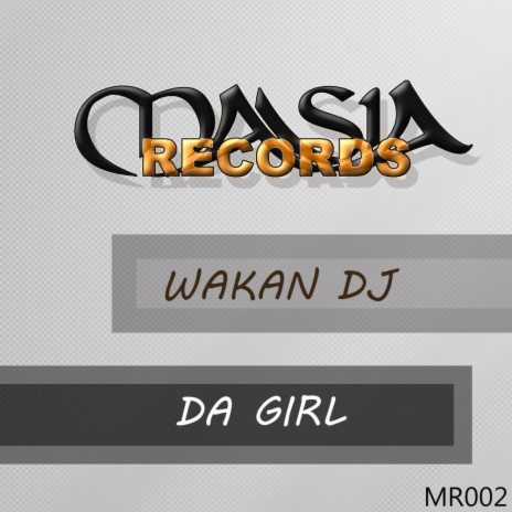 Da Girl (Original Mix) | Boomplay Music