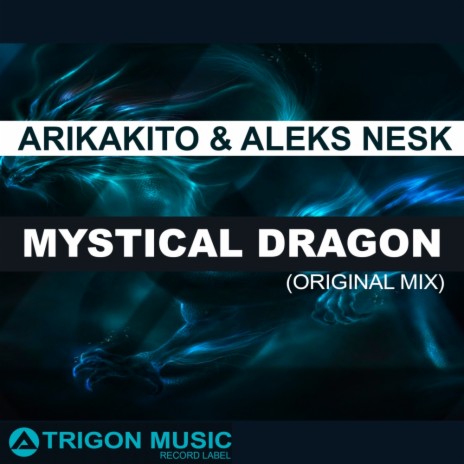 Mystical Dragon (Original Mix) ft. Aleks Nesk | Boomplay Music