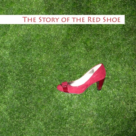 The Story Of The Red Shoe (Original Mix) | Boomplay Music