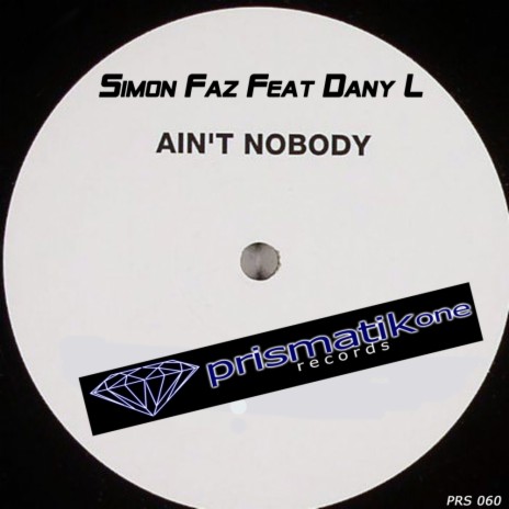 Ain't Nobody (Dub Mix) ft. Dany L