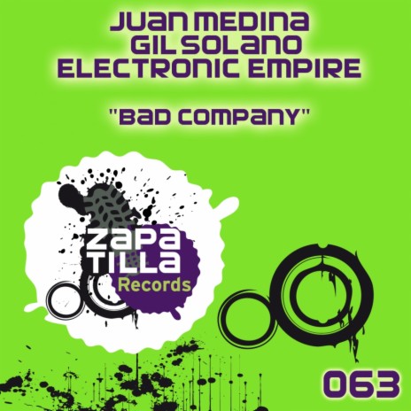 Bad Company (Original Mix) ft. Gil Solano & Electronic Empire