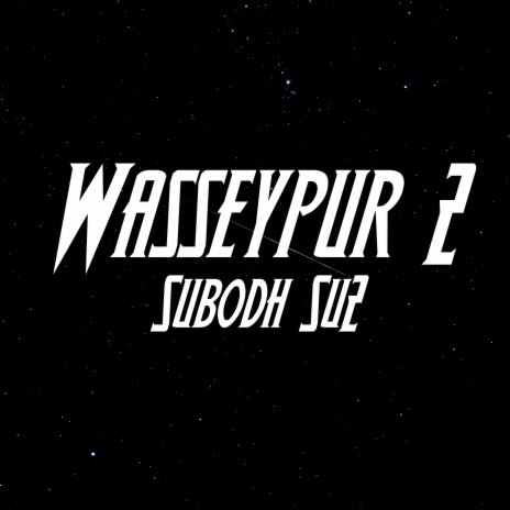 Wasseypur 2 | Boomplay Music